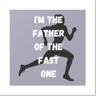 Father Of The Fast One Posters and Art